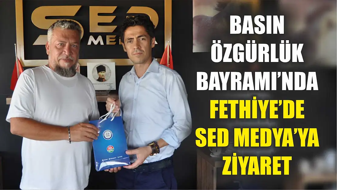 Basın Özgürlük Bayramı'nda Fethiye'de SED Medya'ya ziyaret