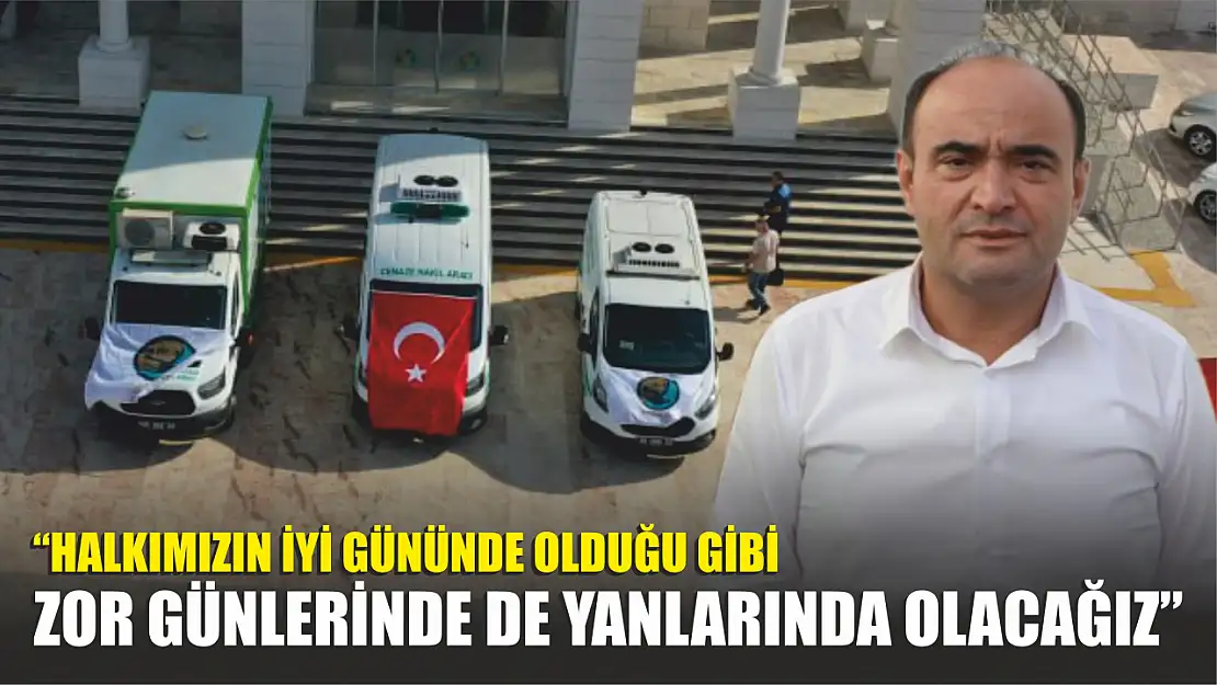 Başkan Akdenizli: 'Halkımızın İyi Gününde Olduğu Gibi Zor Günlerinde de Yanlarında Olacağız'