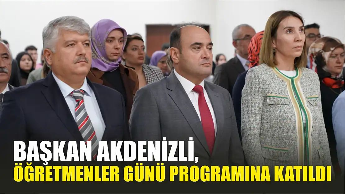 Başkan Akdenizli, Öğretmenler Günü Programına Katıldı