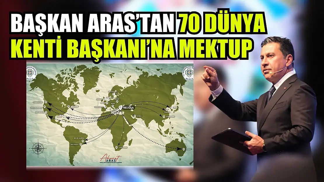 Başkan Aras'tan 70 Dünya Kenti Başkanı'na Mektup