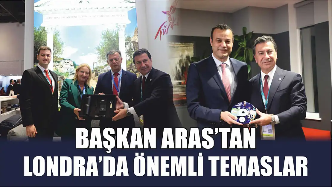 Başkan Aras'tan Londra'da Önemli Temaslar