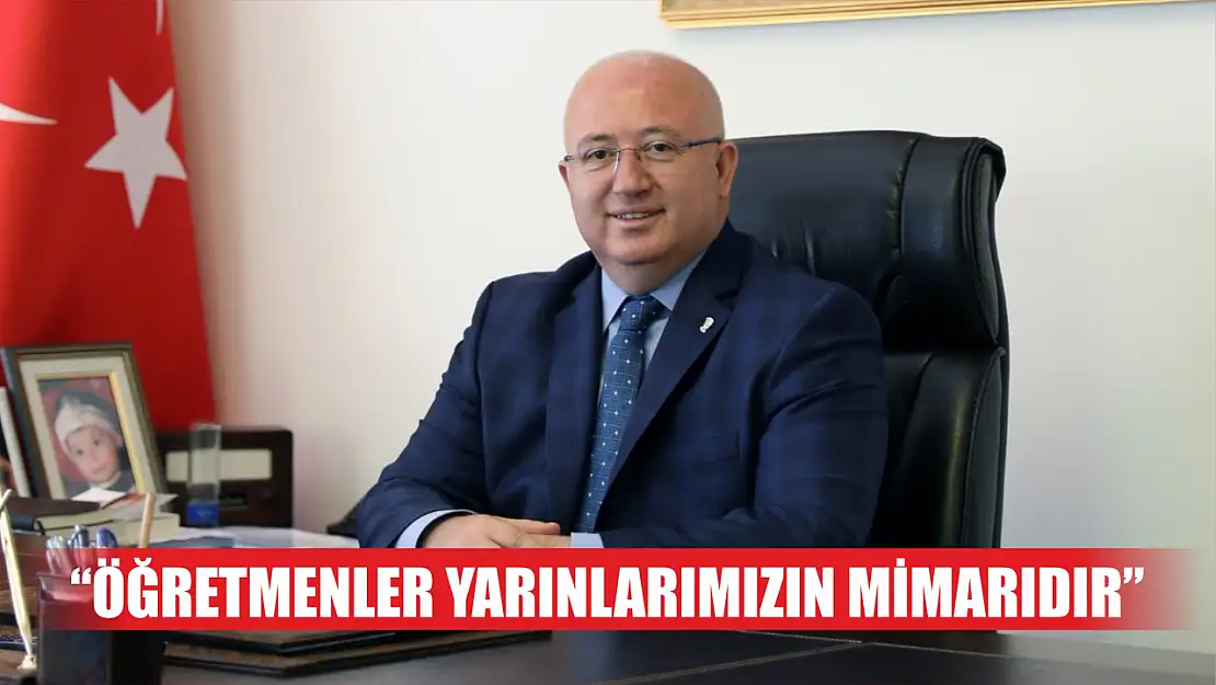 Başkan Gümüş: Öğretmenler Yarınlarımızın Mimarıdır