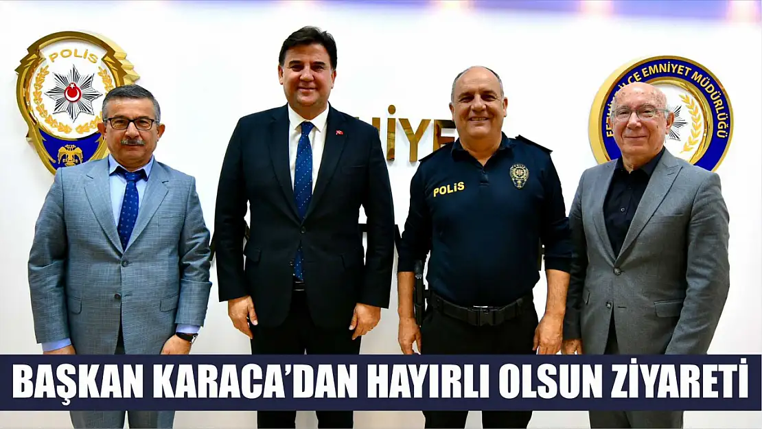 Başkan Karaca'dan hayırlı olsun ziyareti