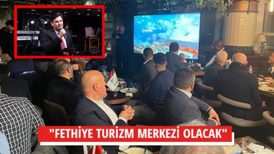 BAŞKAN KARACA, 'FETHİYE BİR NUMARALI TURİZM MERKEZİ OLACAK'