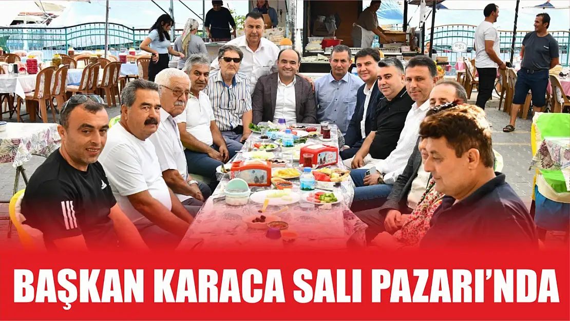 Başkan Karaca Salı Pazarı'nda