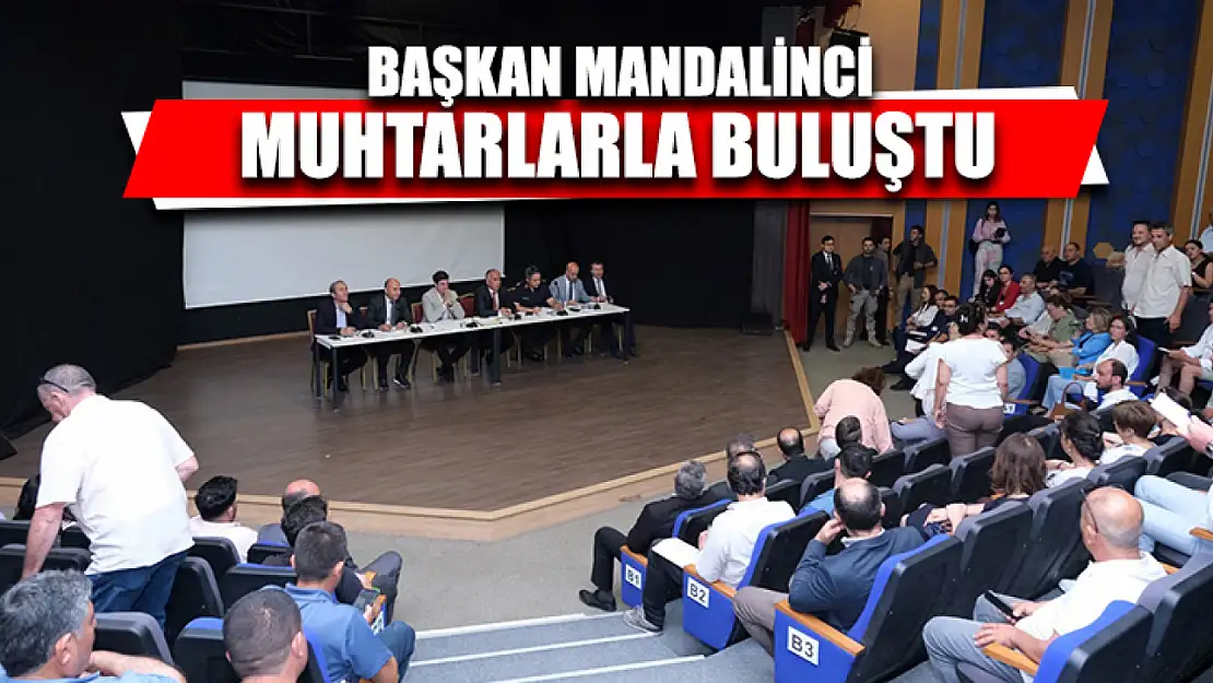 Başkan Mandalinci Muhtarlarla Buluştu