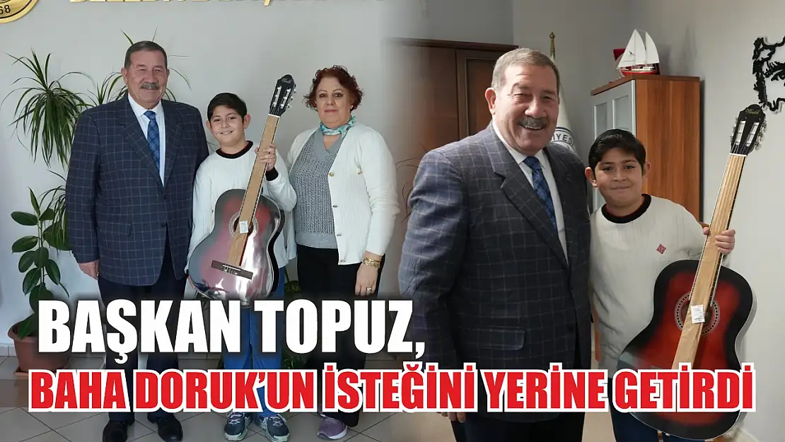 Başkan Topuz, Baha Doruk'un isteğini yerine getirdi