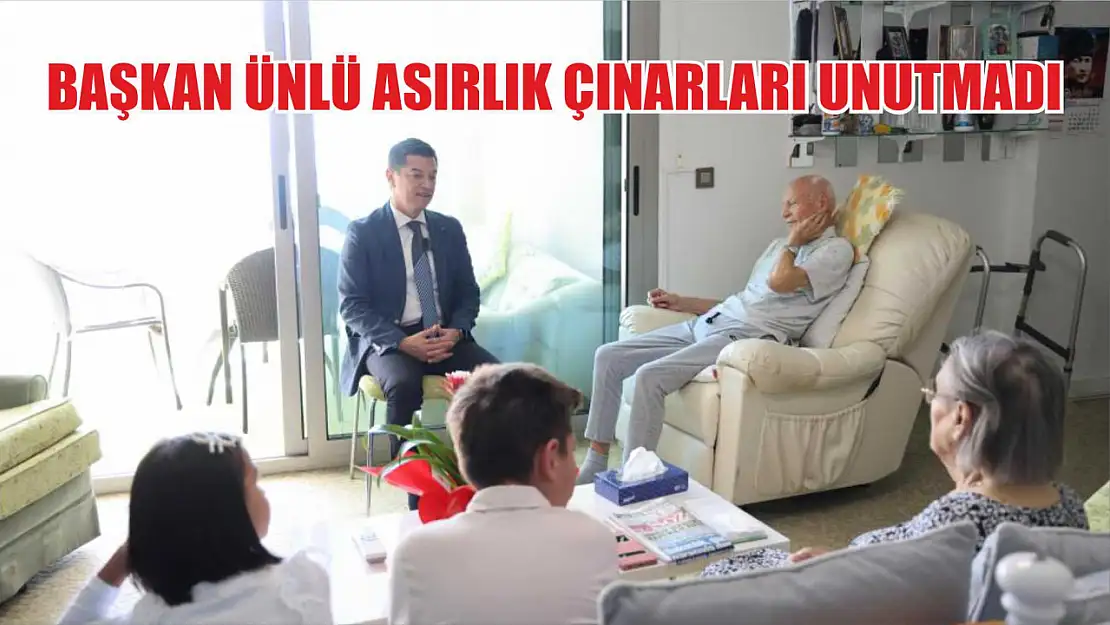 Başkan Ünlü asırlık çınarları unutmadı