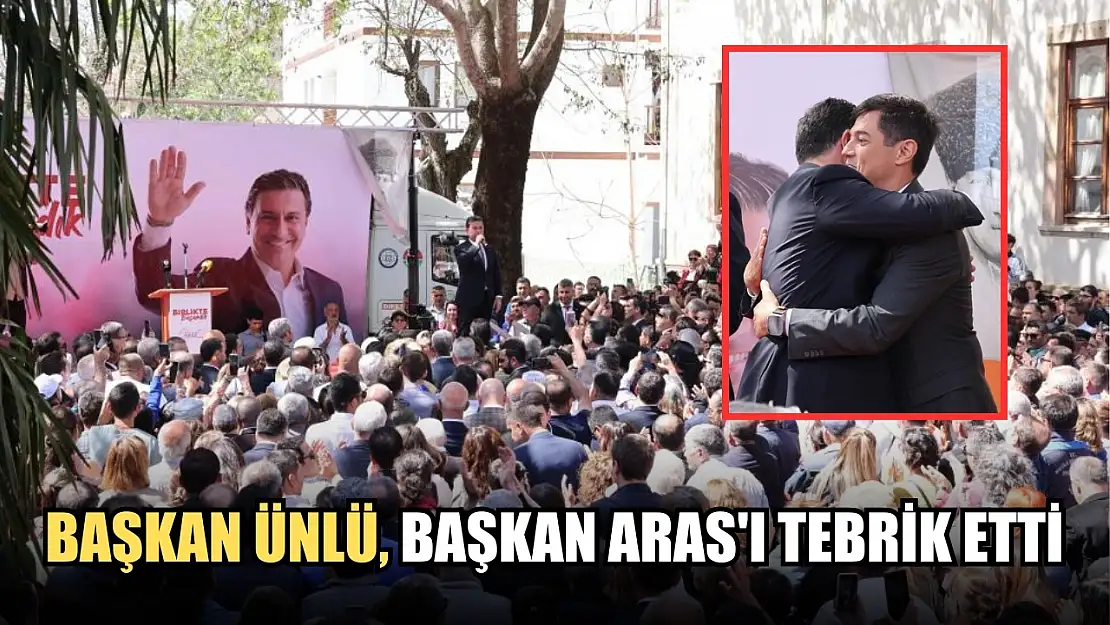 Başkan Ünlü, Başkan Aras'ı tebrik etti