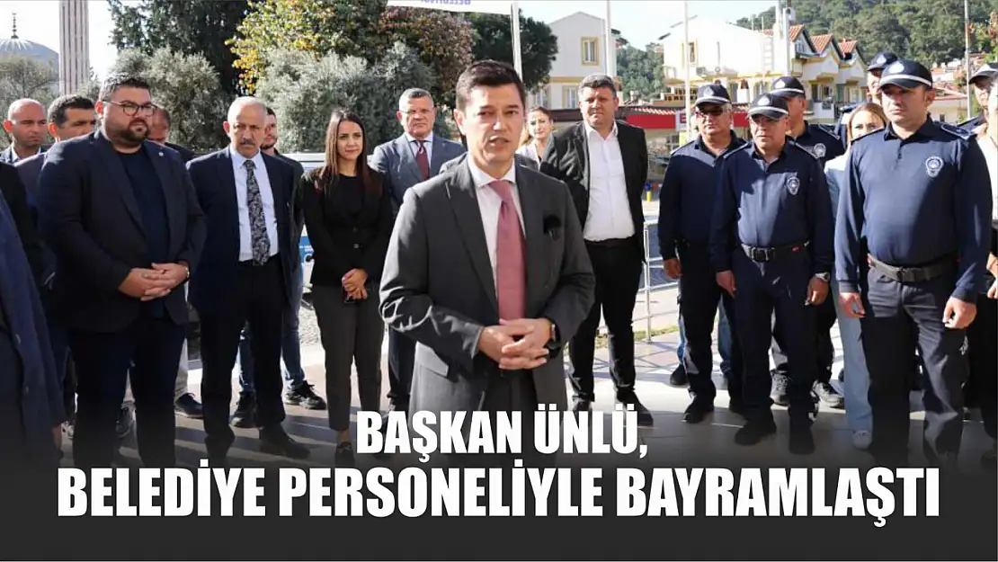 Başkan Ünlü, belediye personeliyle bayramlaştı