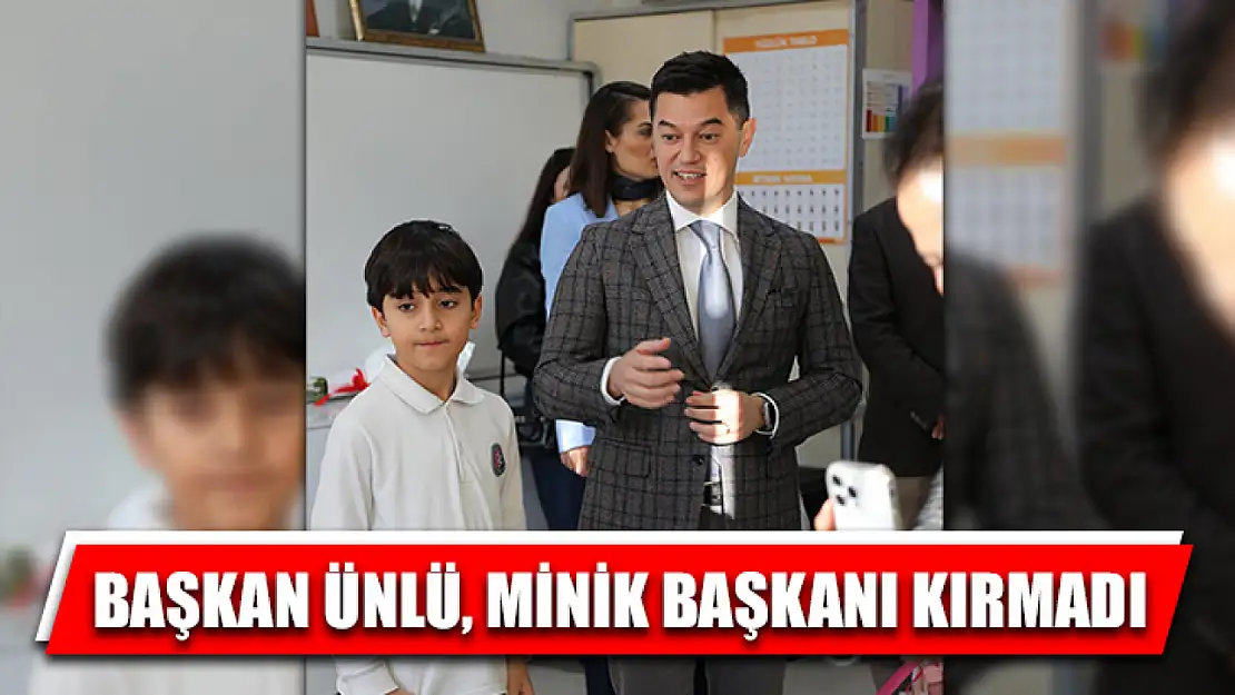 Başkan Ünlü, minik başkanı kırmadı