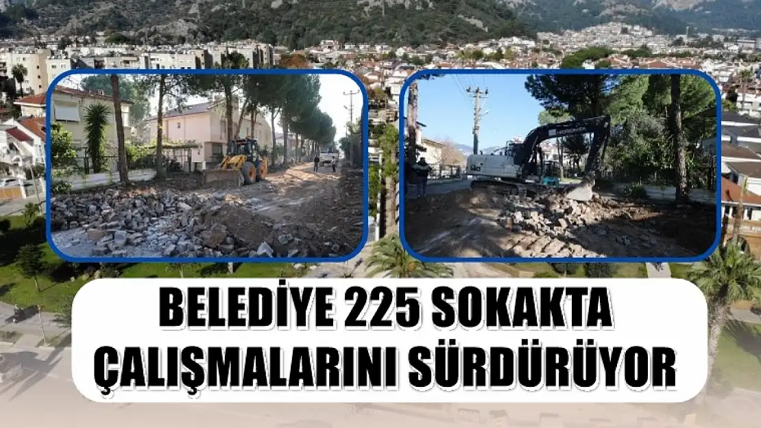 Belediye 225 sokakta çalışmalarını sürdürüyor