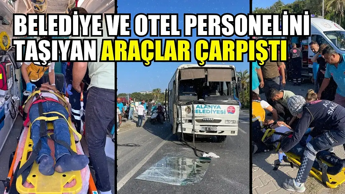 Belediye ve otel personelini taşıyan araçlar çarpıştı: 6 yaralı