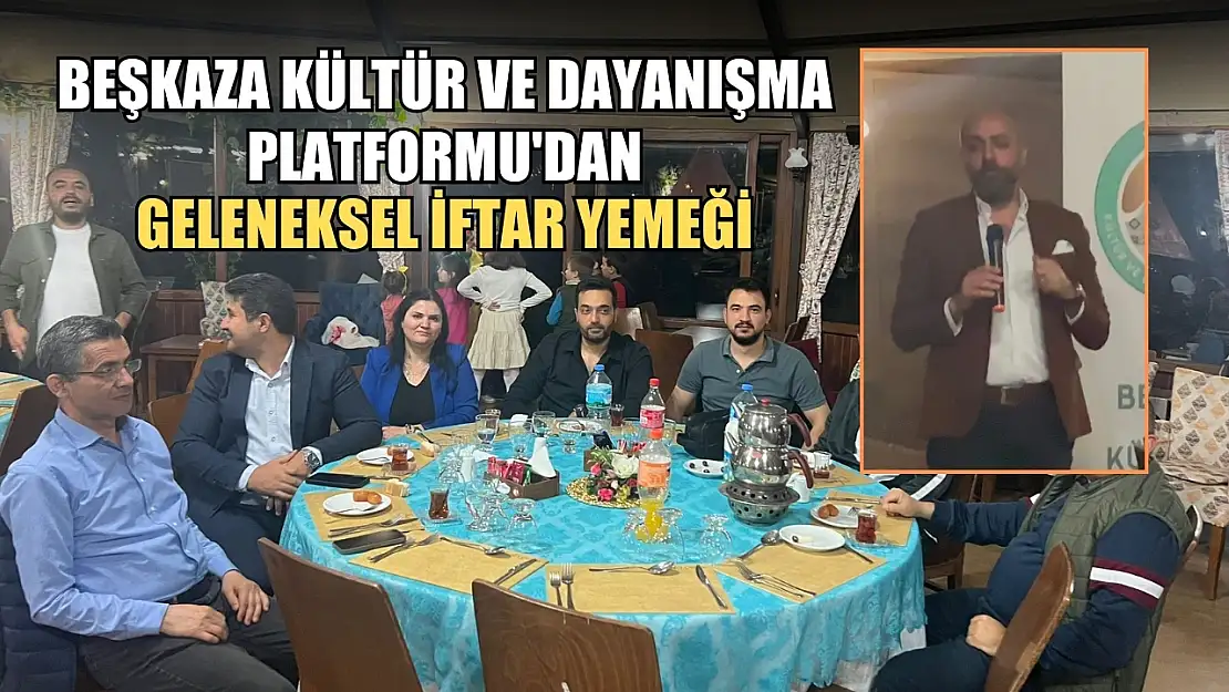 Beşkaza Kültür ve Dayanışma Platformu'dan Geleneksel İftar Yemeği