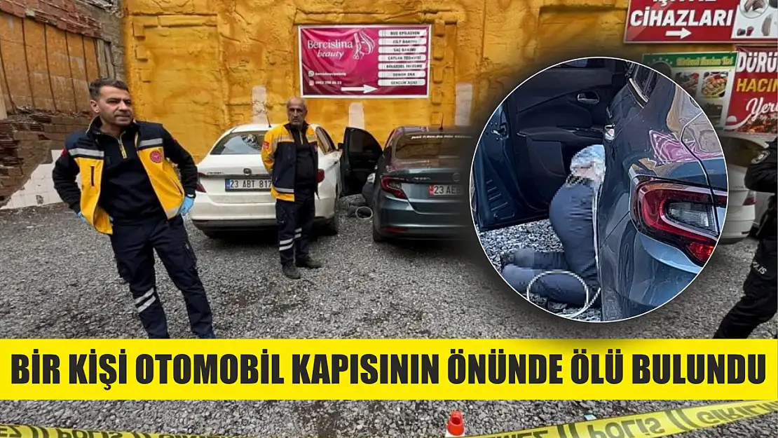 Bir kişi otomobil kapısının önünde ölü bulundu