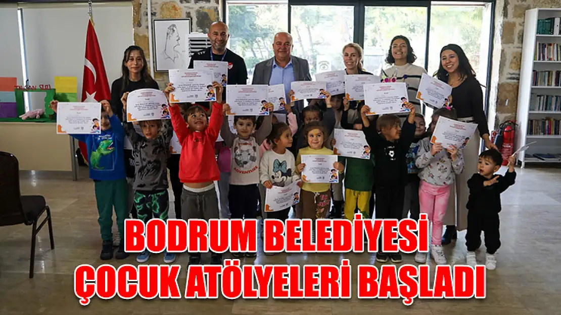 Bodrum Belediyesi Çocuk Atölyeleri başladı