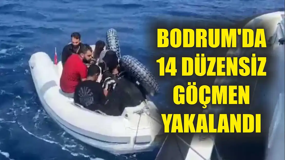 Bodrum'da 14 düzensiz göçmen yakalandı