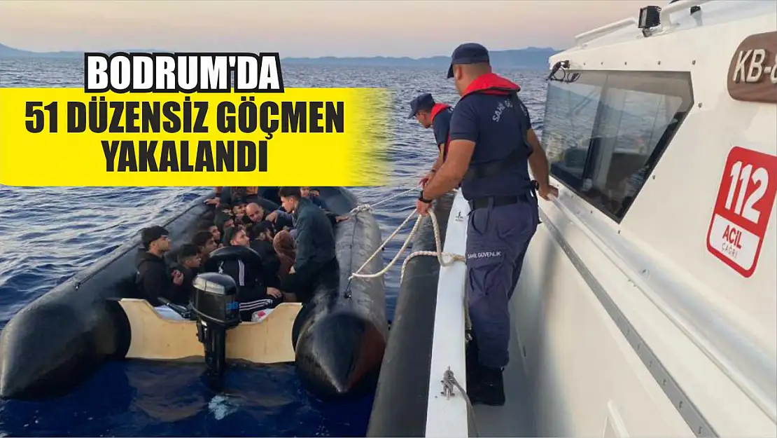 Bodrum'da 51 düzensiz göçmen yakalandı