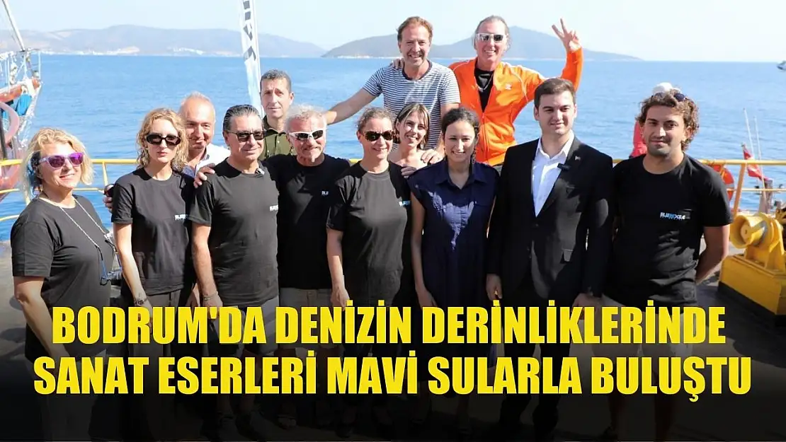 Bodrum'da denizin derinliklerinde sanat eserleri mavi sularla buluştu