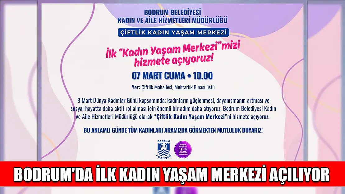 Bodrum'da ilk kadın yaşam merkezi açılıyor