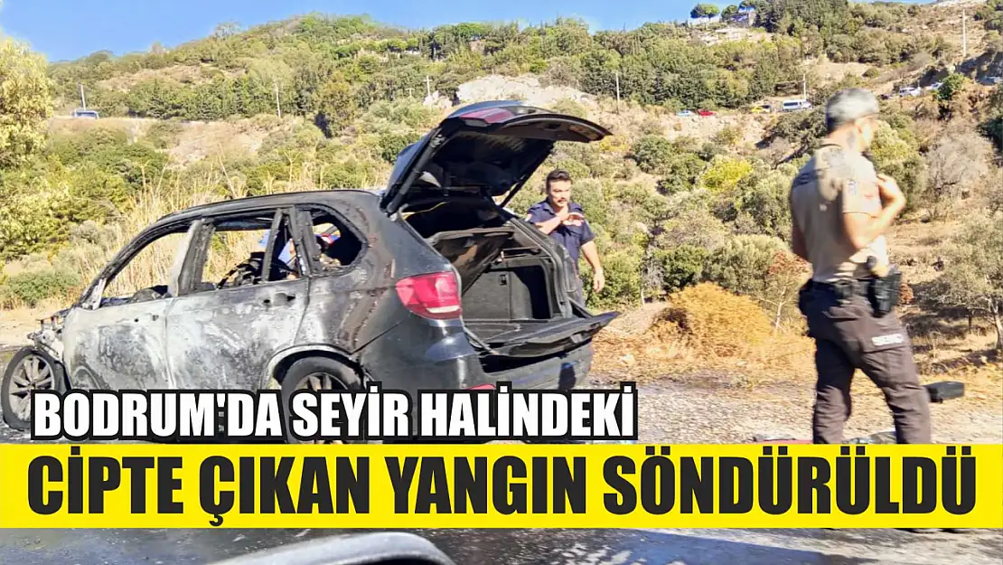 Bodrum'da seyir halindeki cipte çıkan yangın söndürüldü