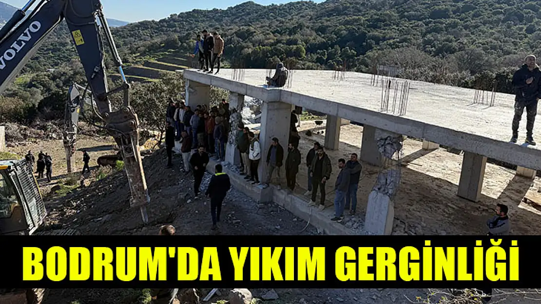 Bodrum'da yıkım gerginliği