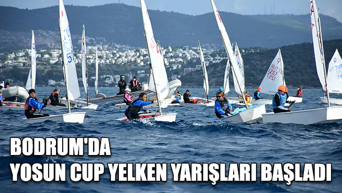 Bodrum'da Yosun Cup Yelken Yarışları başladı