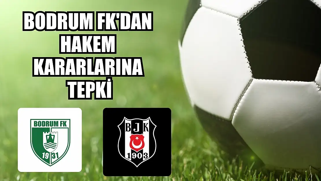 Bodrum FK'dan hakem kararlarına tepki