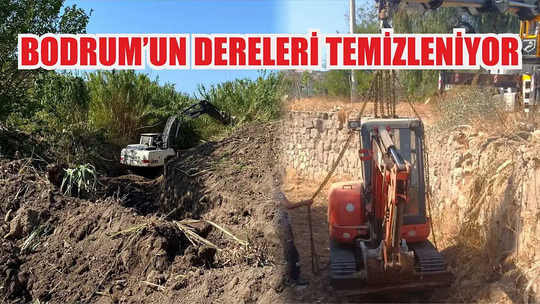 Bodrum'un Dereleri Temizleniyor