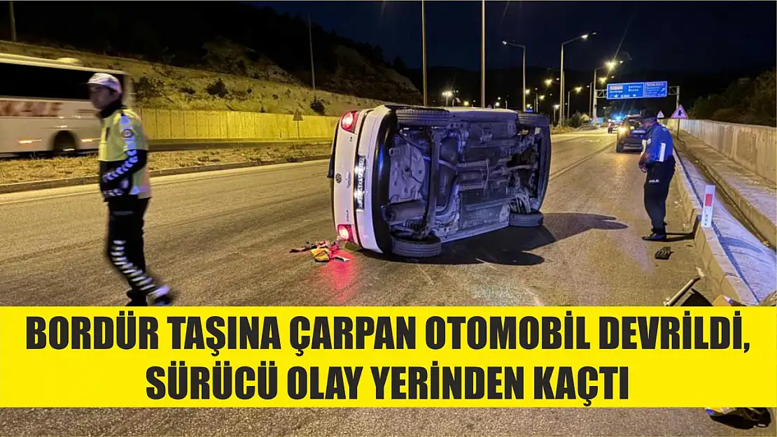 Bordür taşına çarpan otomobil devrildi, sürücü olay yerinden kaçtı