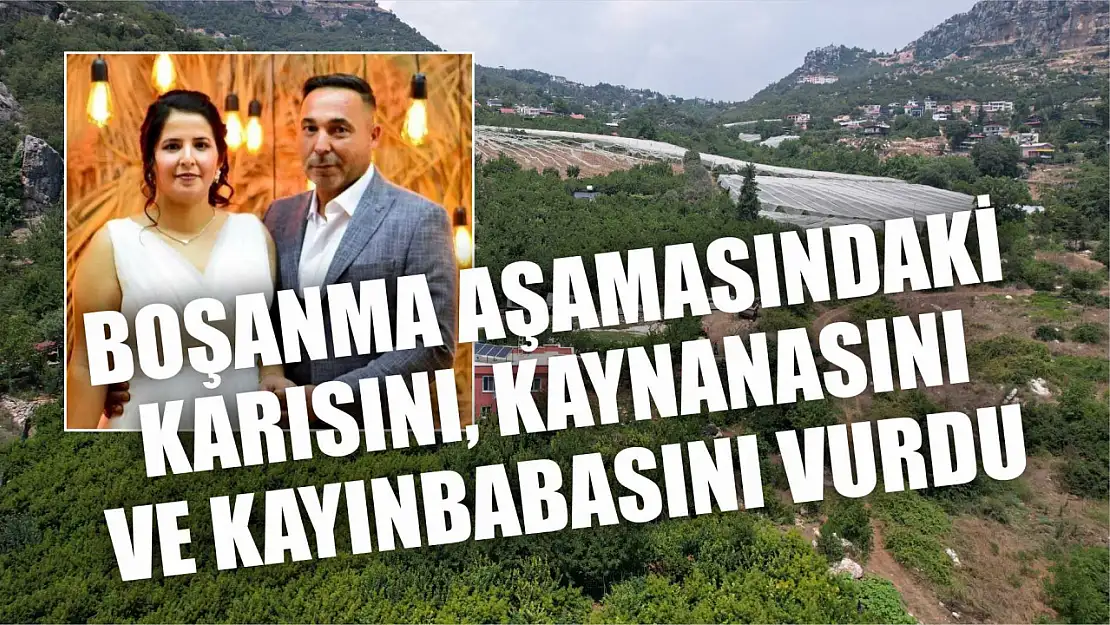 Boşanma aşamasındaki karısını, kaynanasını ve kayınbabasını tabanca ile vurdu