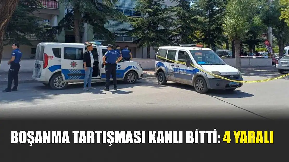Boşanma Tartışması Kanlı Bitti: 4 Yaralı