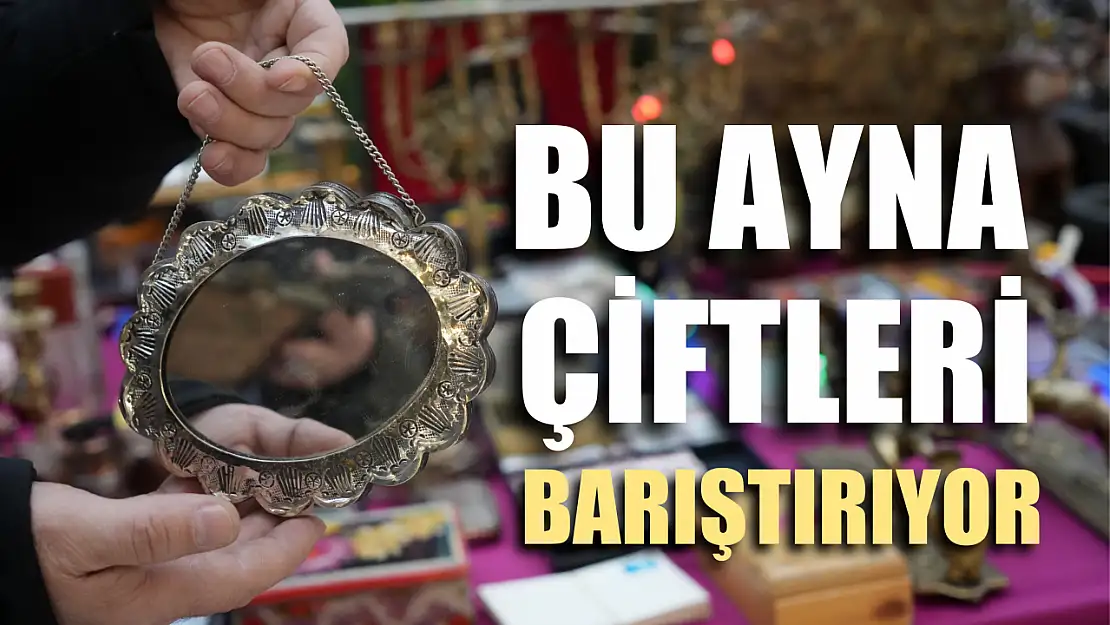 Bu ayna çiftleri barıştırıyor