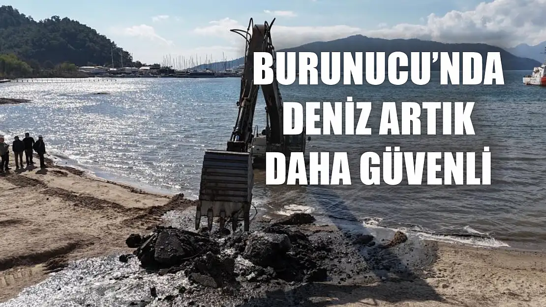 Burunucu'nda deniz artık daha güvenli