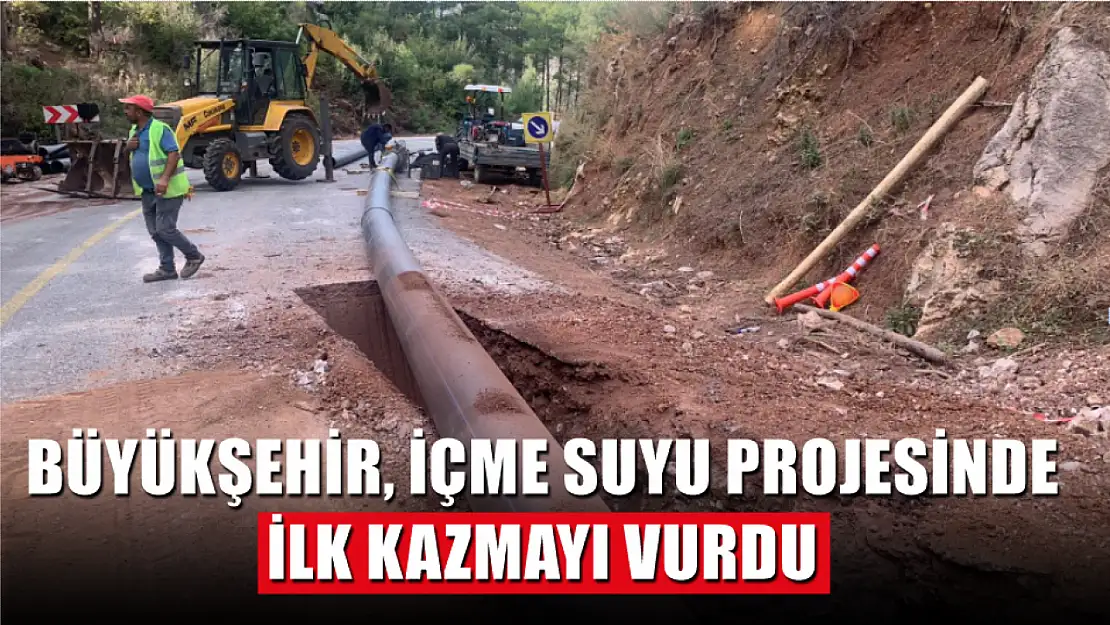 Büyükşehir, İçme Suyu Projesinde İlk Kazmayı Vurdu