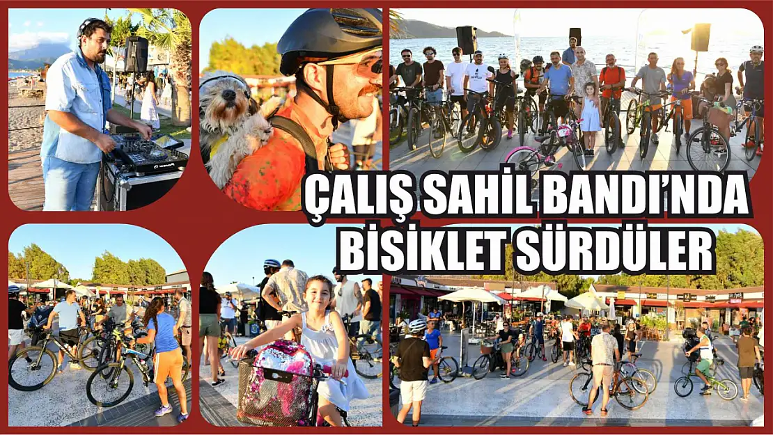 Çalış Sahil Bandı'nda bisiklet sürdüler