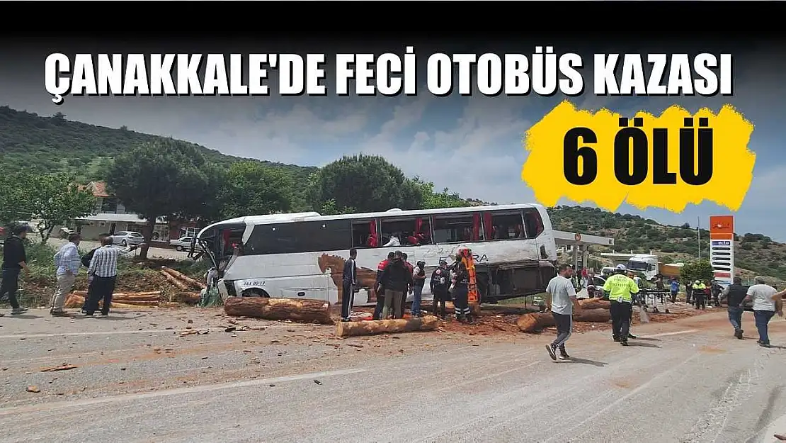 Çanakkale'de feci otobüs kazası: 6 ölü