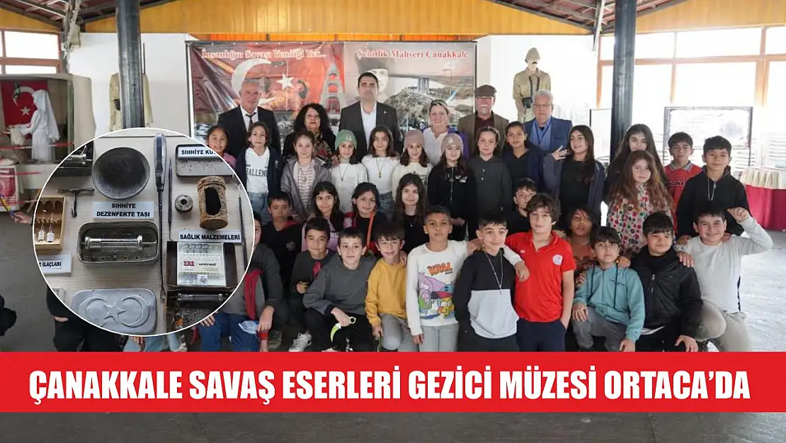 Çanakkale Savaş Eserleri Gezici Müzesi Ortaca'da