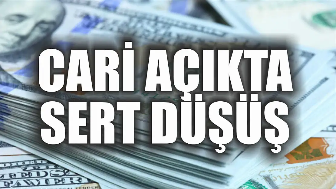 Cari Açıkta Sert Düşüş