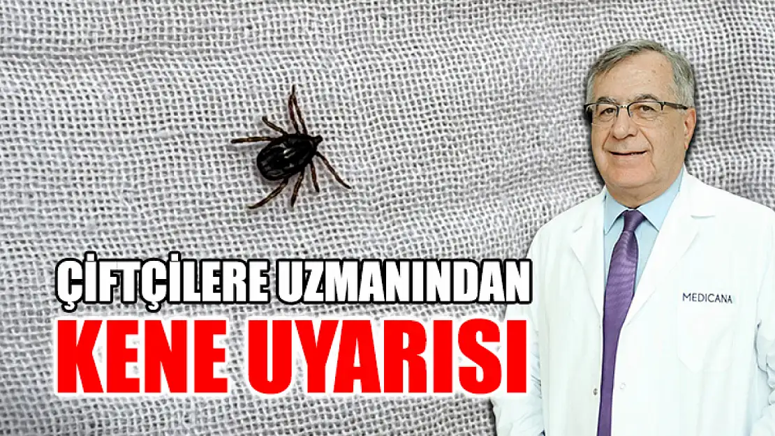 Çiftçilere Uzmanından Kene Uyarısı