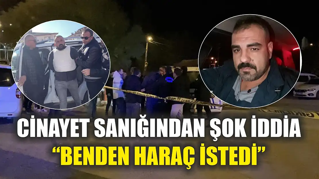 Cinayet sanığından şok iddia: 'Benden haraç istedi'