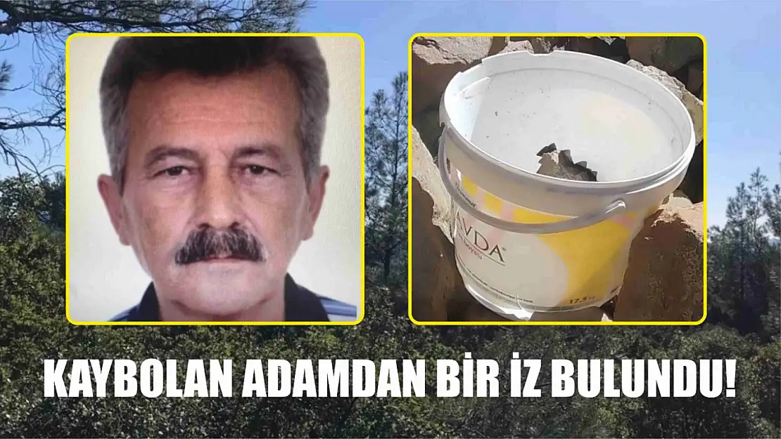 Çıntar toplarken dağda kaybolan adamdan bir iz bulundu