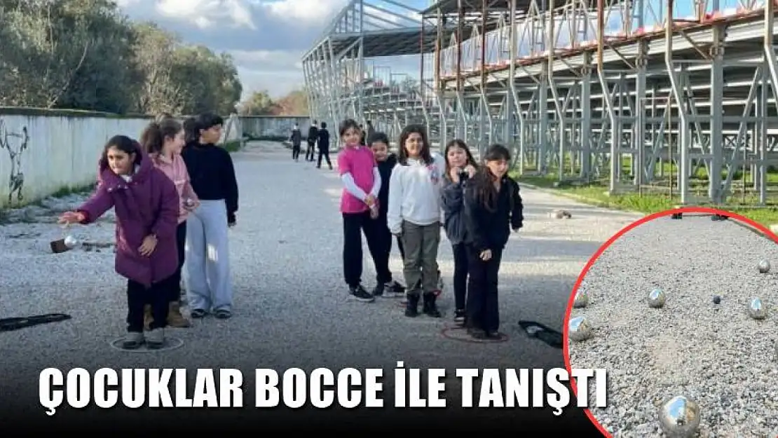 Çocuklar bocce ile tanıştı