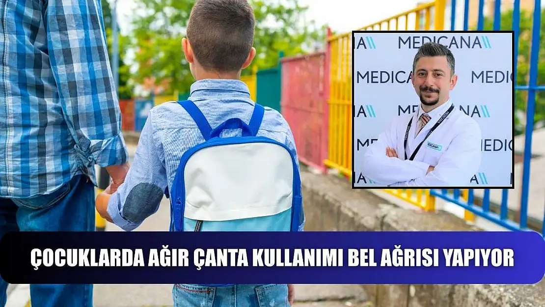 Çocuklarda ağır çanta kullanımı bel ağrısı yapıyor