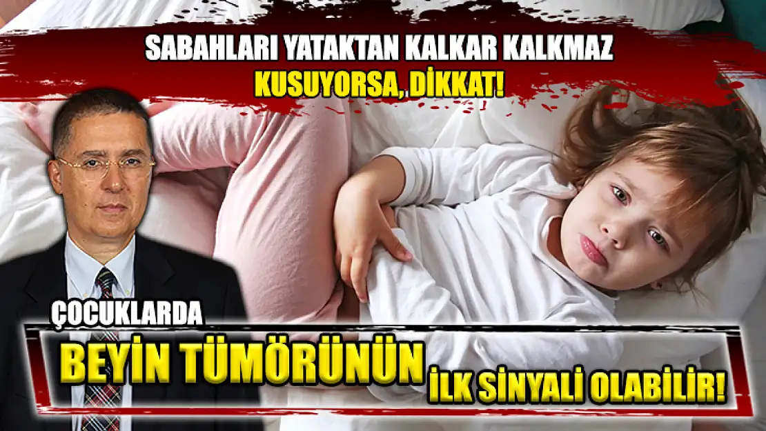 Çocuklarda Beyin Tümörünün İlk Sinyali Olabilir!