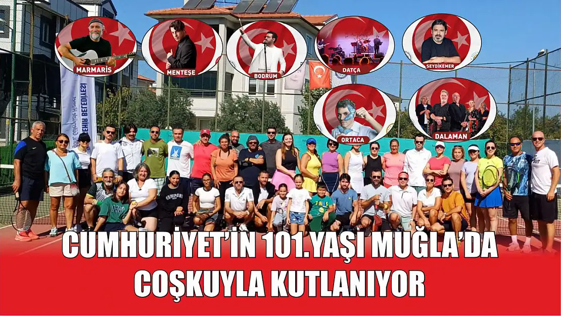 Cumhuriyet'in 101.Yaşı Muğla'da Coşkuyla Kutlanıyor