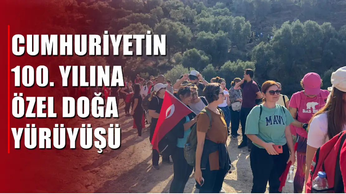 Cumhuriyetin 100. yılına özel doğa yürüyüşü