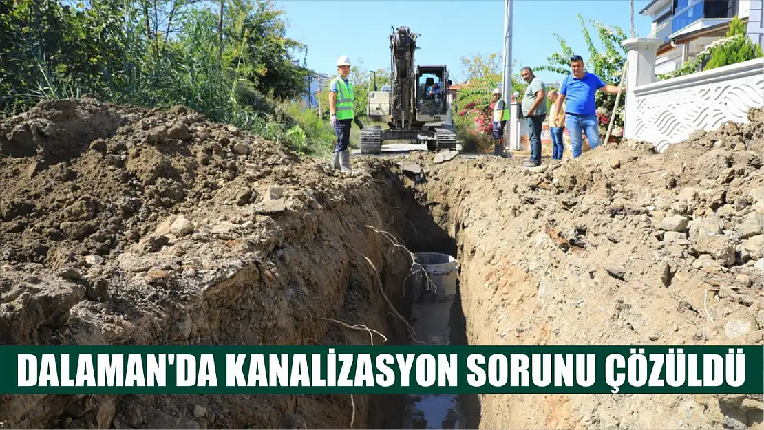 Dalaman'da Kanalizasyon Sorunu Çözüldü