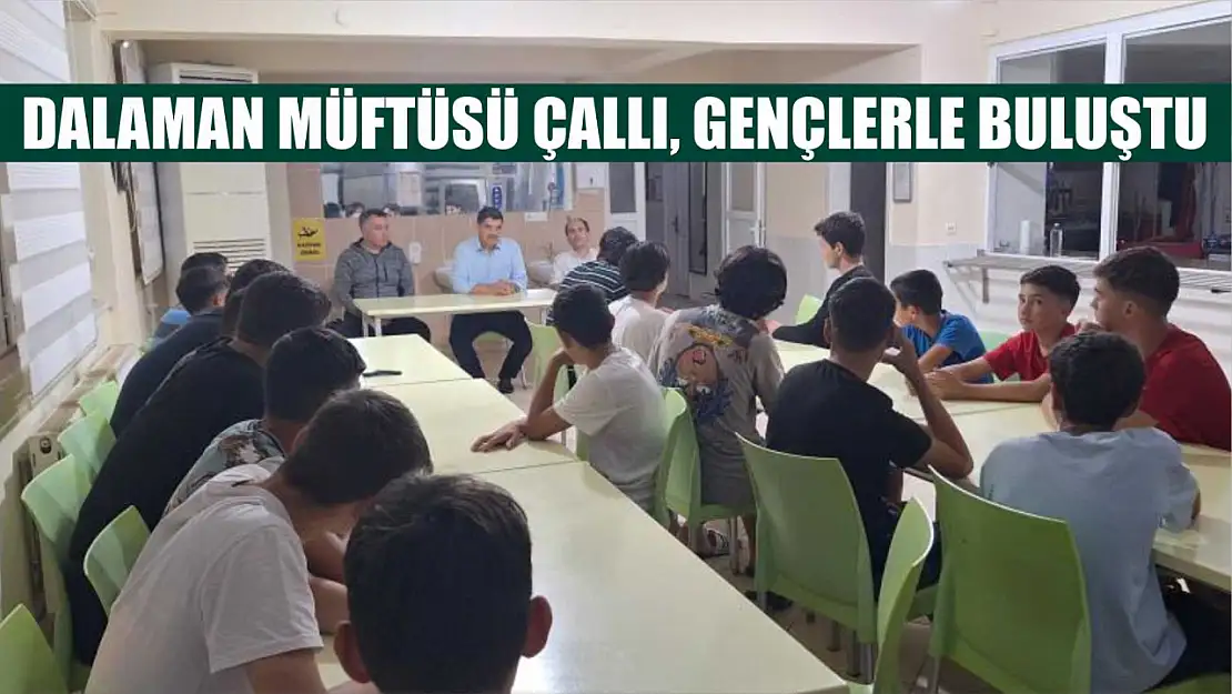 Dalaman müftüsü Çallı, gençlerle buluştu