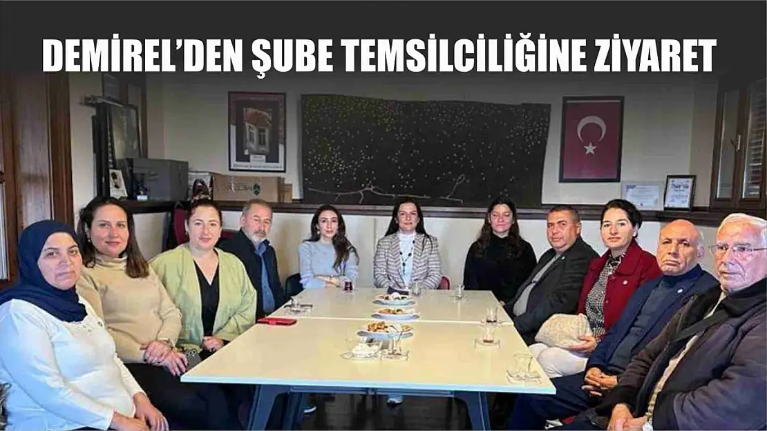 Demirel'den Şube Temsilciliğine Ziyaret